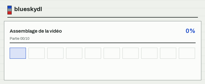 Dix cases se remplissent une à une à mesure que les parties de la vidéo arrivent, puis passent au vert quand le MP4 est enregistré.